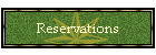 Reservations